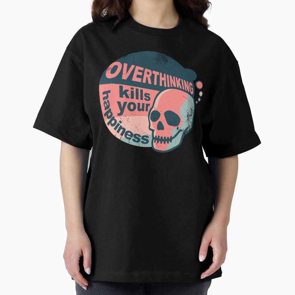 Overthinking kills your happiness vintage style | worn by Skulls & Calaveras