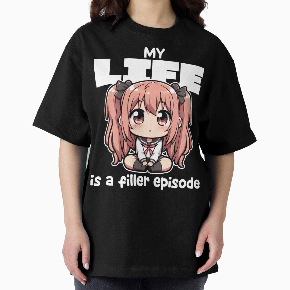 MY LIFE IS A FILLER EPISODE - ANIME GIFT by KEF Custom