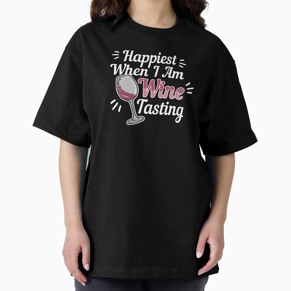 Wine Lover Happiest When I Am Wine Tasting Gift Idea by haselshirt