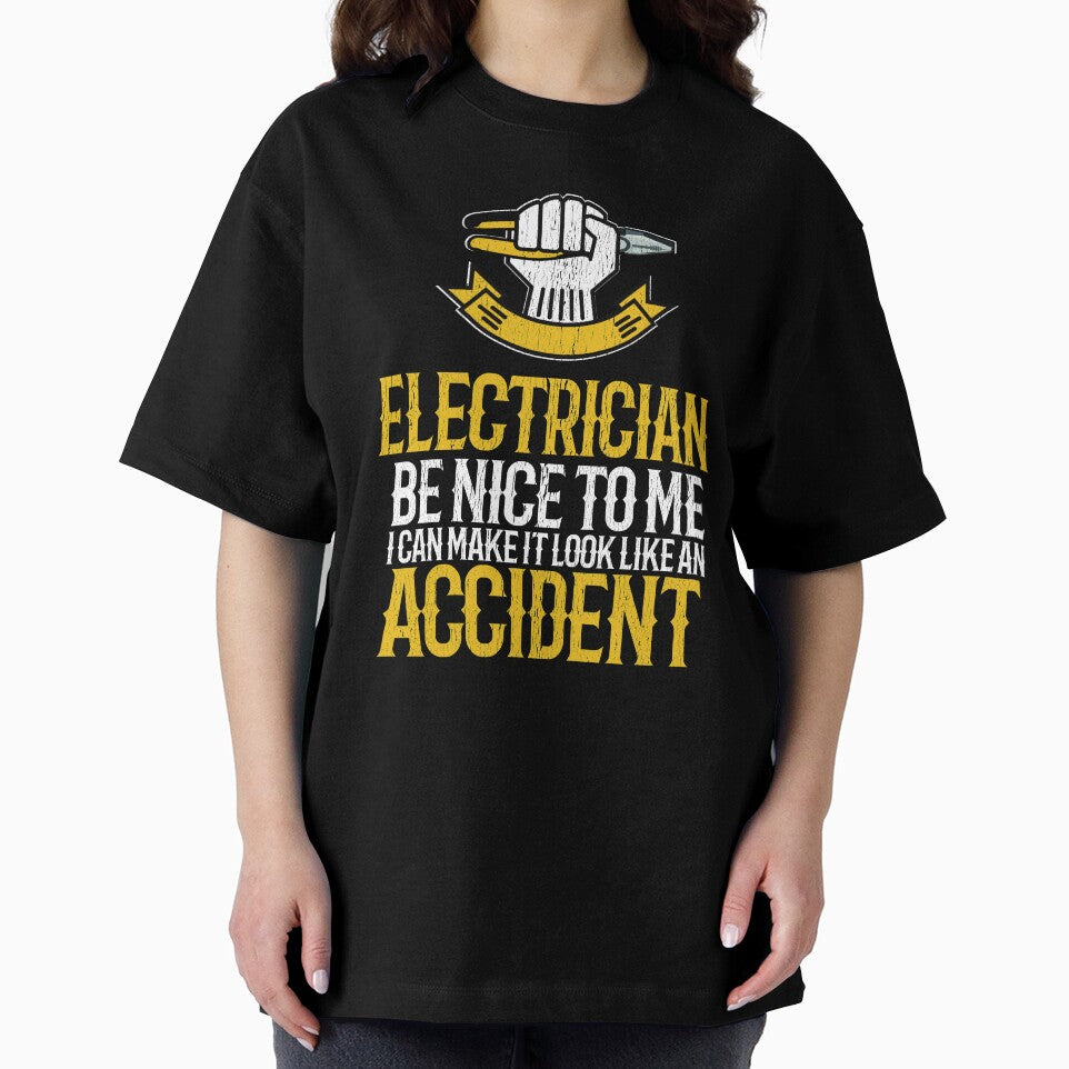 Electrician ~ I Can Make It Look Like An Accident by TeesYouWant