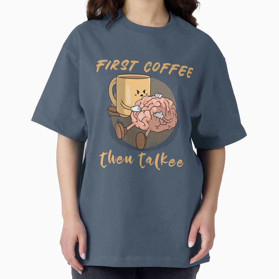 First Coffee Then Talkee. Funny Morning Coffee by Rebel-Design