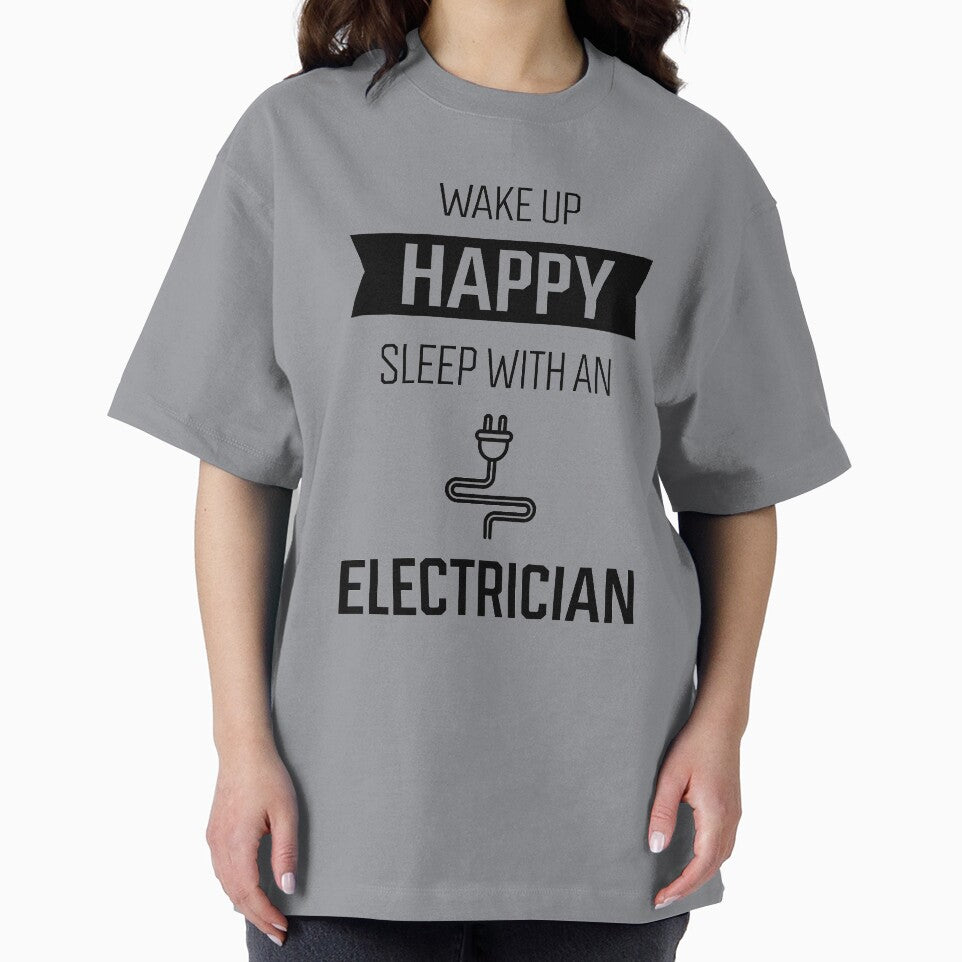 Wake Up Happy Sleep With An Electrician - Electrician Cool Job Gift by DiogoCalheiros
