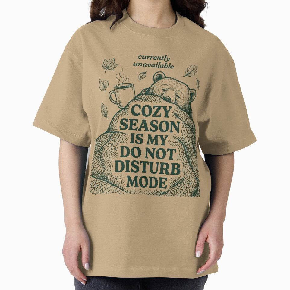 Cozy Season Is My Do Not Disturb Mode by SignumShop