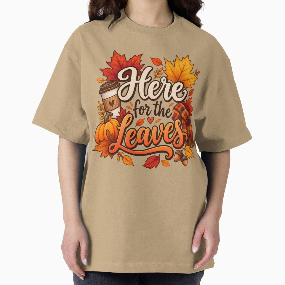 Here for the Leaves – Cozy Autumn Coffee & Fall Vibes by blankTeeShirt