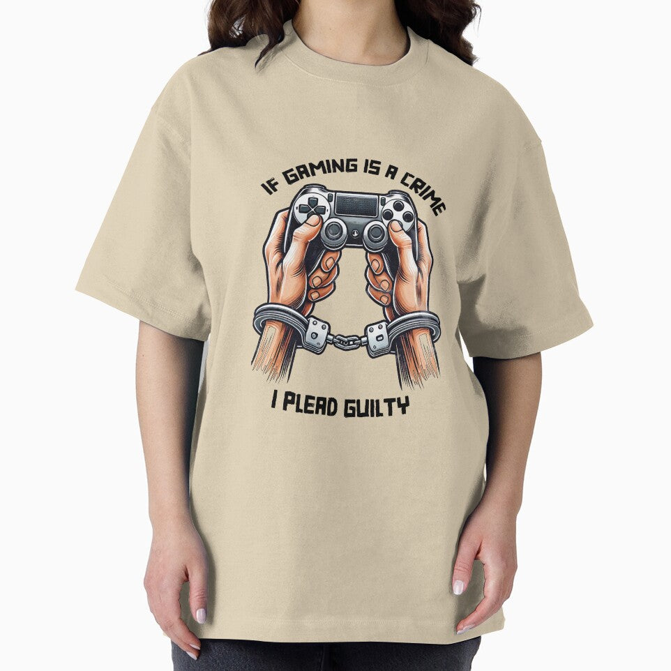 If Gaming Is a Crime, I Plead Guilty by GameLoreGifts