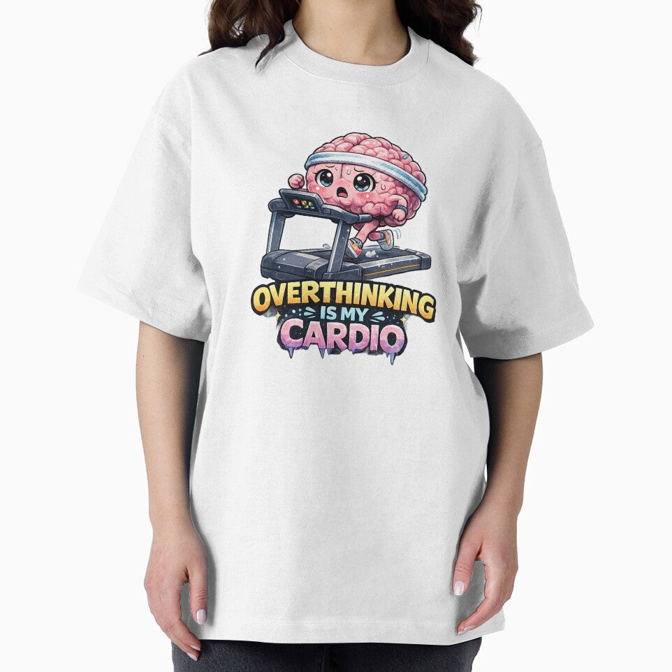 Overthinking Is My Cardio by redsharkuk