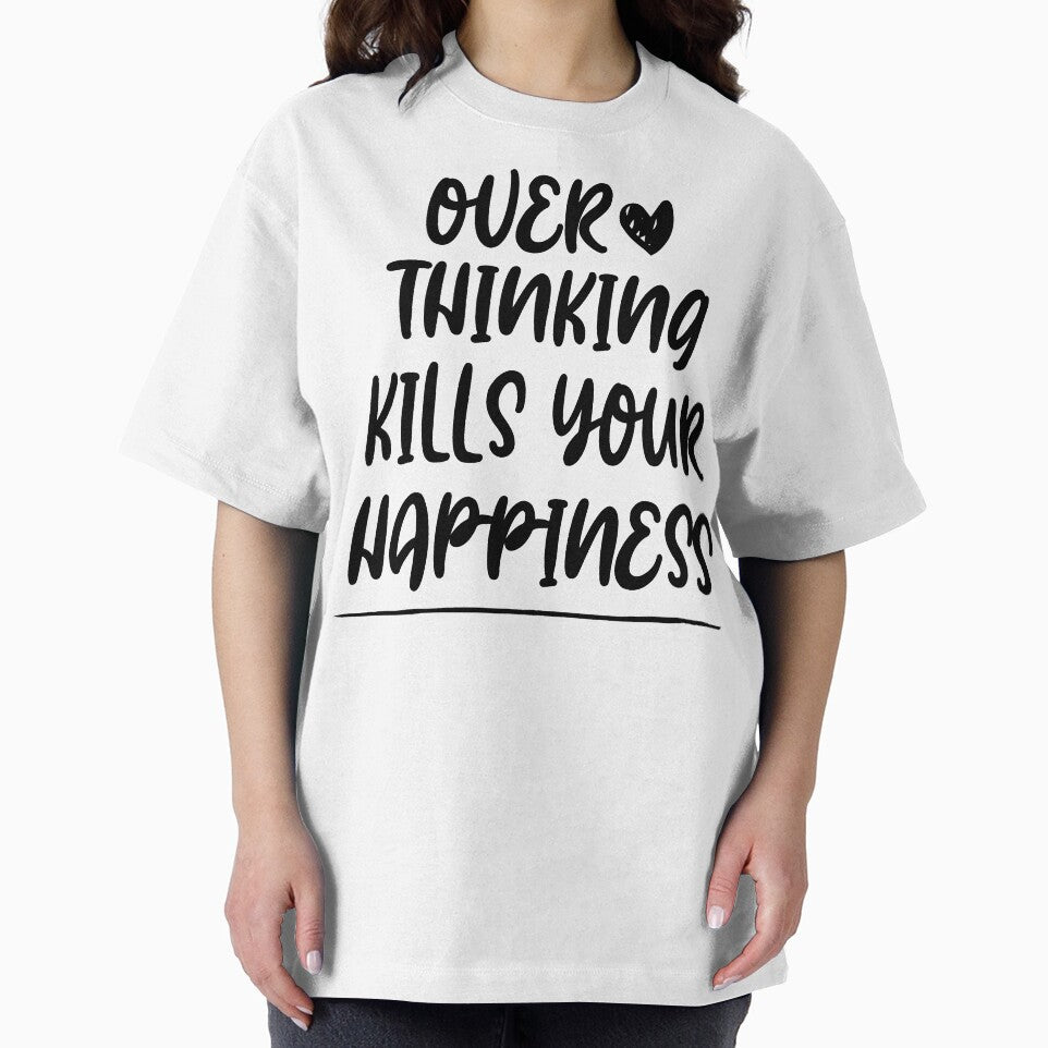 Overthinking kills your happiness ,inspirational quotes by Noussairox