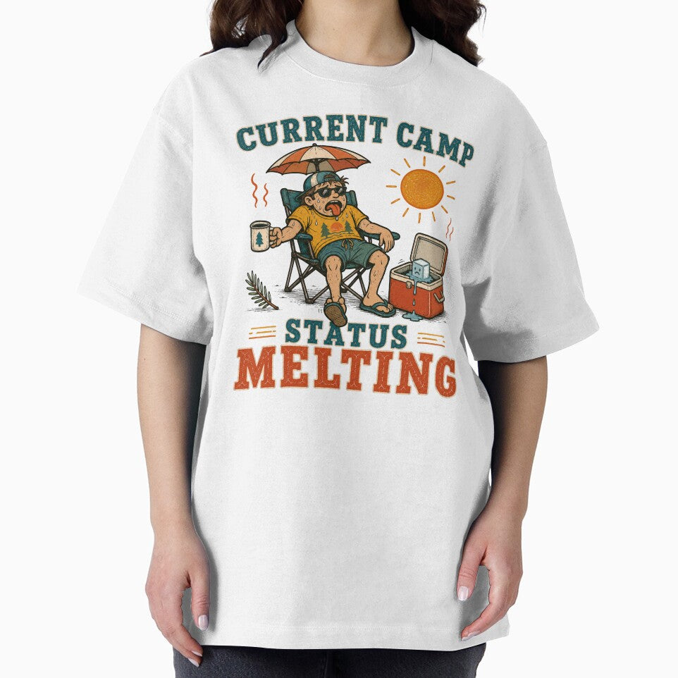 Current Camp Status Melting Summer Camping t-shirt by TWYtees