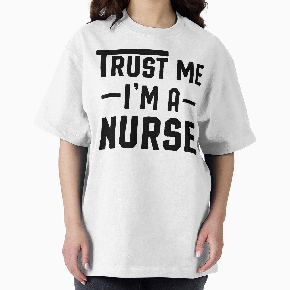 Nurse Gift - Trust Me I'm A Nurse - Nurse Shirt by Noussairox