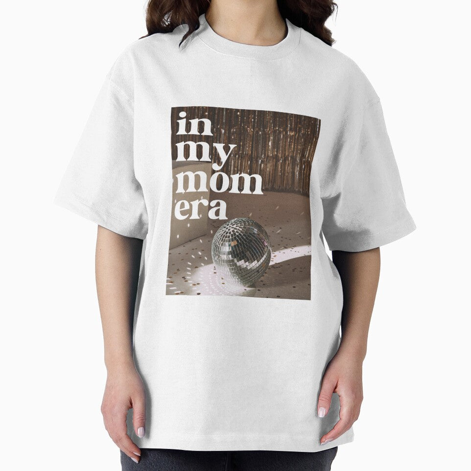 In My Mom Era by Justdesignsco