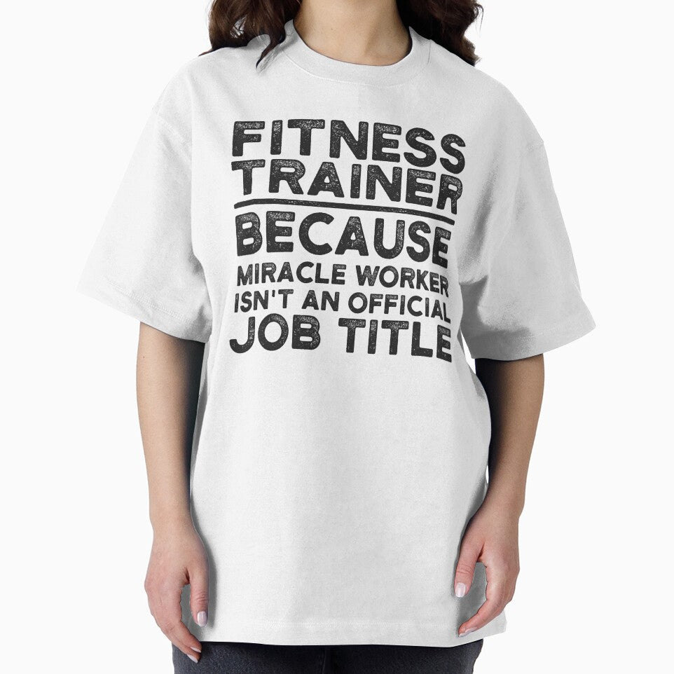 Fitness Trainer Because Miracle Worker Isn't An Official Job Title by UneDesigns