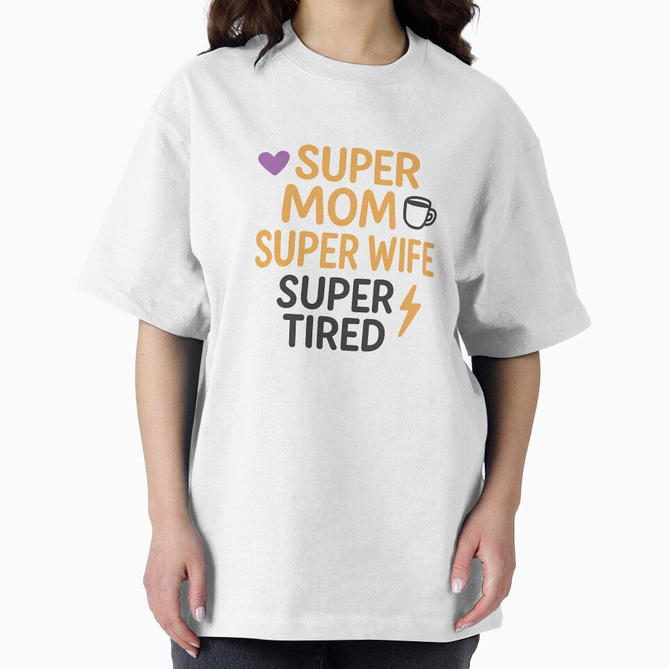Gift for Moms & Wives – Super Mom Super Wife Tee by TshirtMyMom
