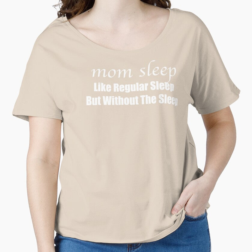 Mom Sleep Like Regular Sleep But Without The Sleep Funny Saying by Kaliarizone