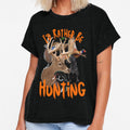 I'd Rather Be Hunting, Duck, Deer, Pheasant, Quail Design by LifeCrush