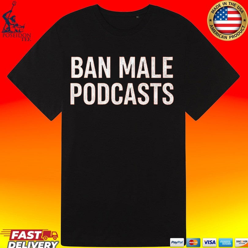 Stephanie Yeboah Ban Male Podcasts T-shirt