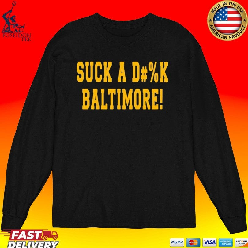 Suck A D#%k Baltimore T-shirt