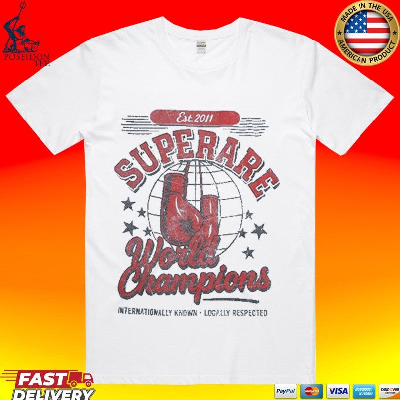 Superrare World Champions Est 2011 T-shirt