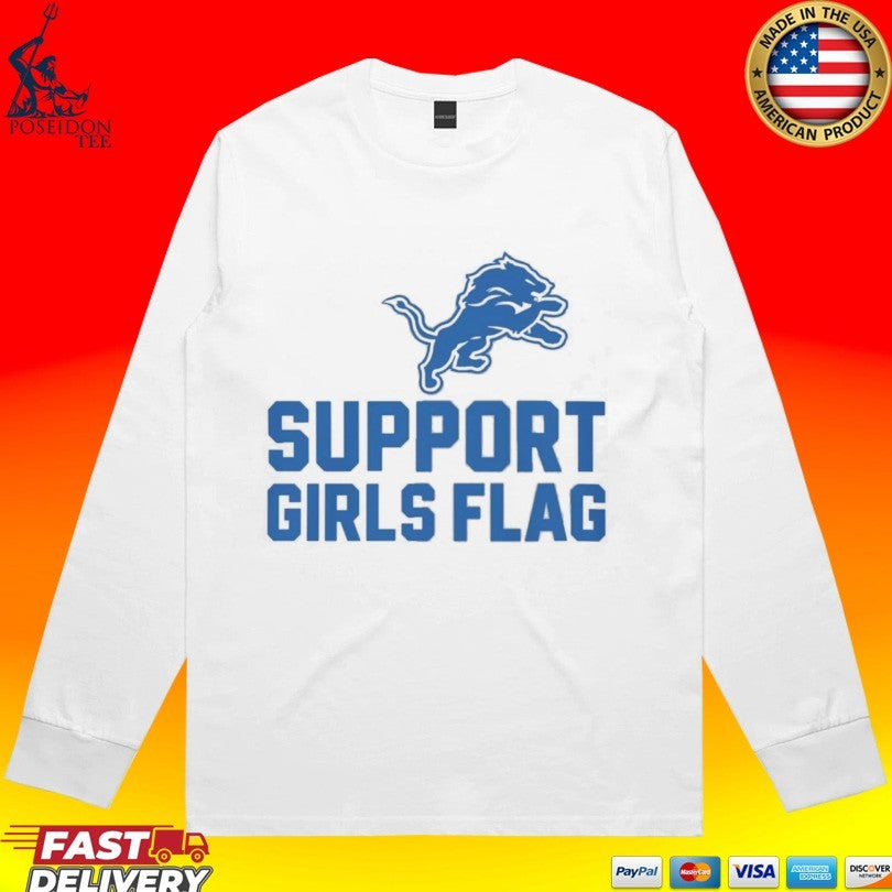 Support Girls Flag Detroit Lions T-shirt