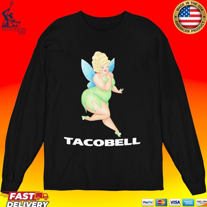 Tacobell Tinkerbell Cousin T-shirt