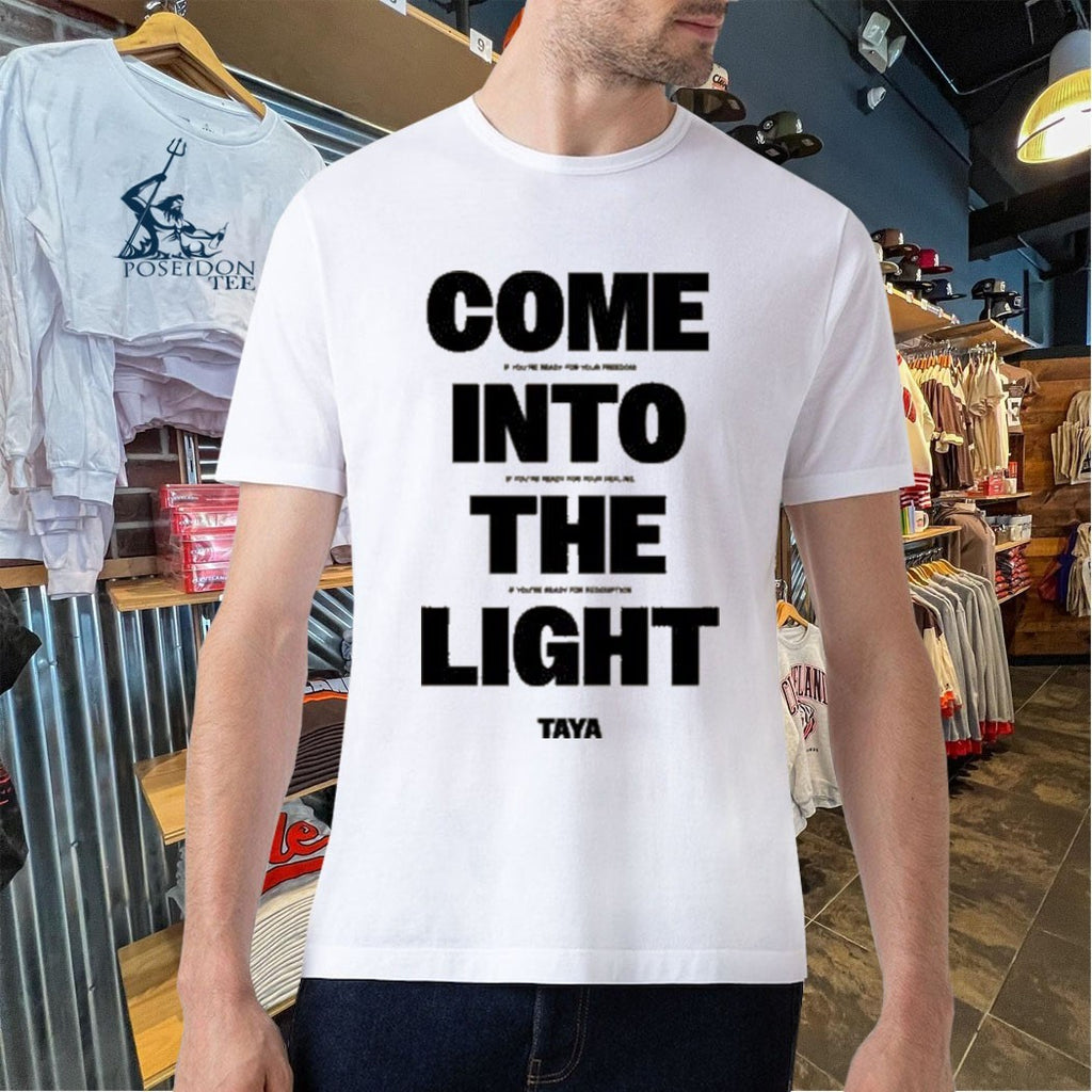 Taya Come Into The Light T-shirt