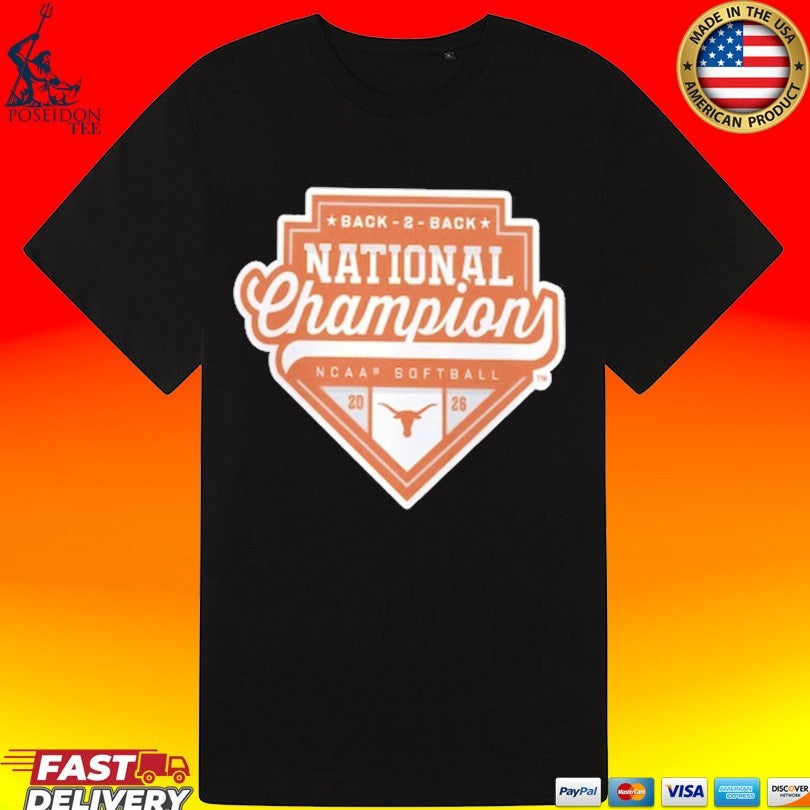 Texas Longhorns 2026 NCAA Softball Women’s College World Series Back-to-back National Champions T-shirt