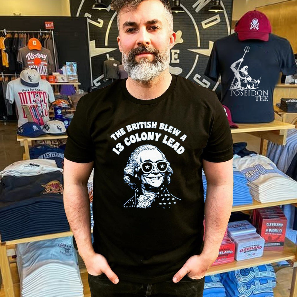 The British Blew A 13 Colony Lead Funny 4th Of July T-shirt