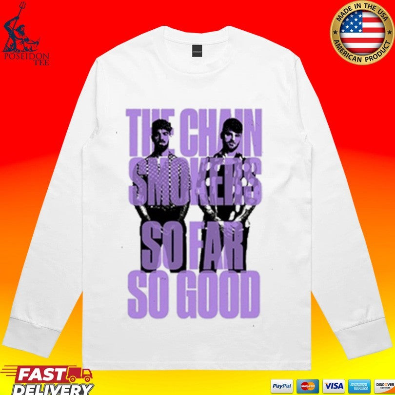 The Chain Smokers So Far So Good Stacked T-shirt