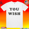 The Chi Kiesha Williams You Wish T-shirt