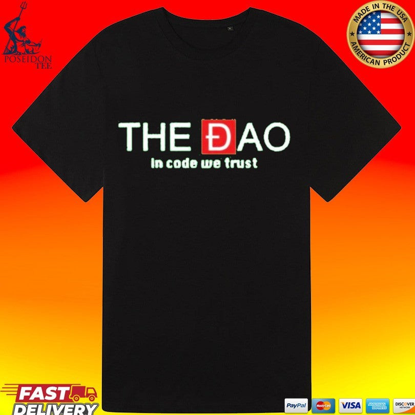 The Đao In Code We Trust T-shirt