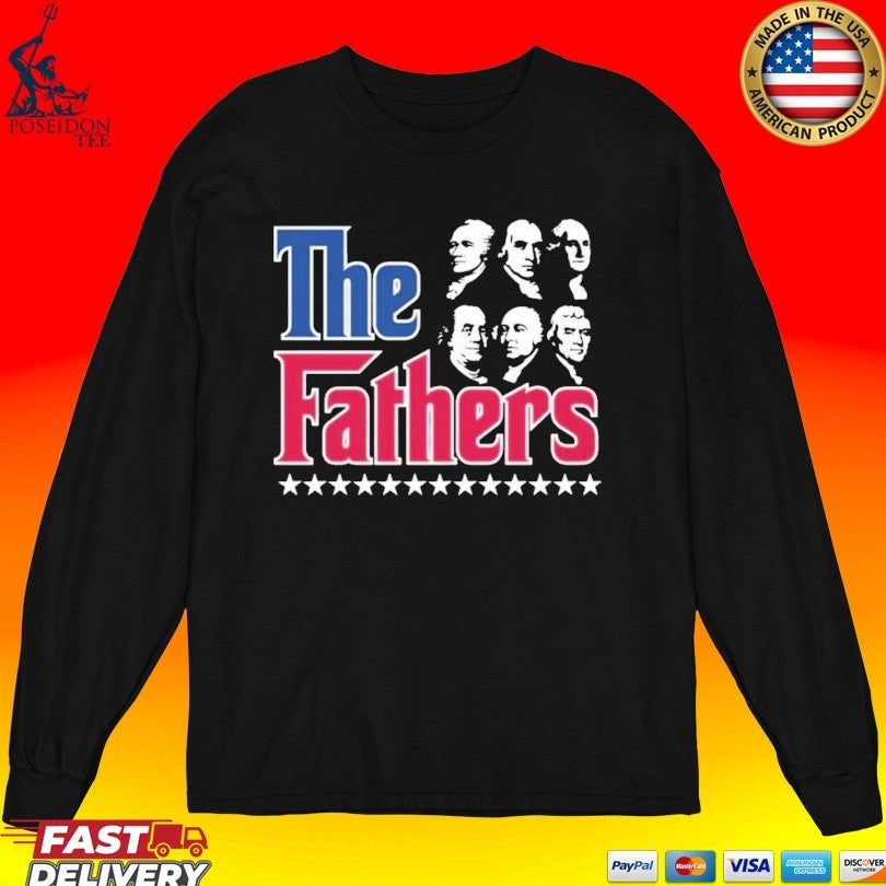 The Fathers Presidents of American T-shirt
