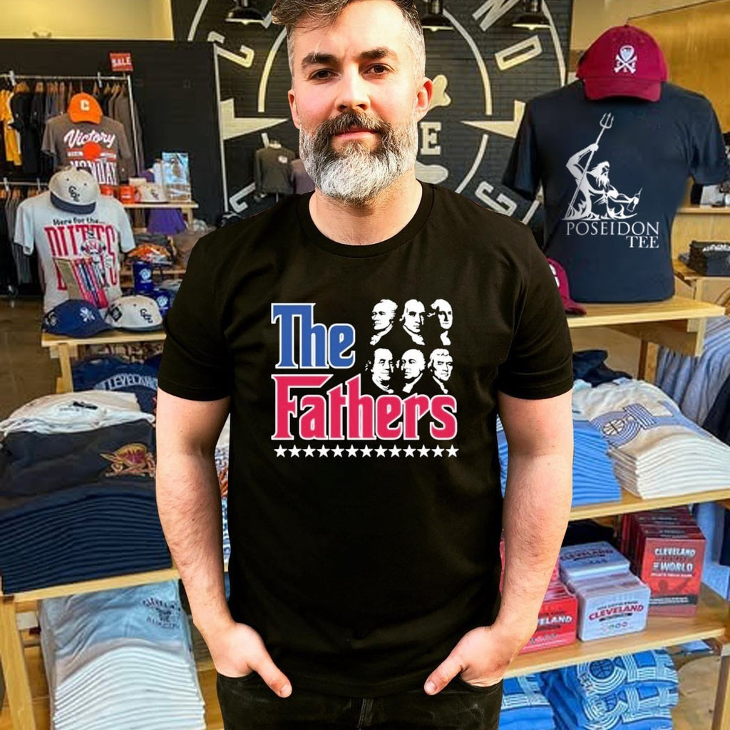 The Fathers Presidents of American T-shirt