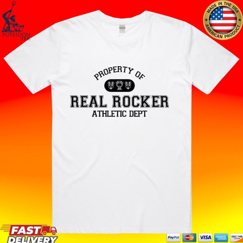 The Home Team Property Of Real Rocker University Athletic Dept T-shirt