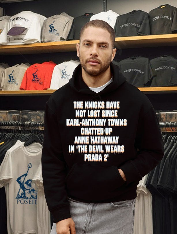 The Knicks Have Not Lost Since Kat Chatted Up Anne In The Devil Wears Prada 2 T-shirt