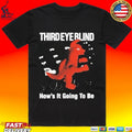 Third Eye Blind Third Eye Blind How’s It Going To Be T-shirt