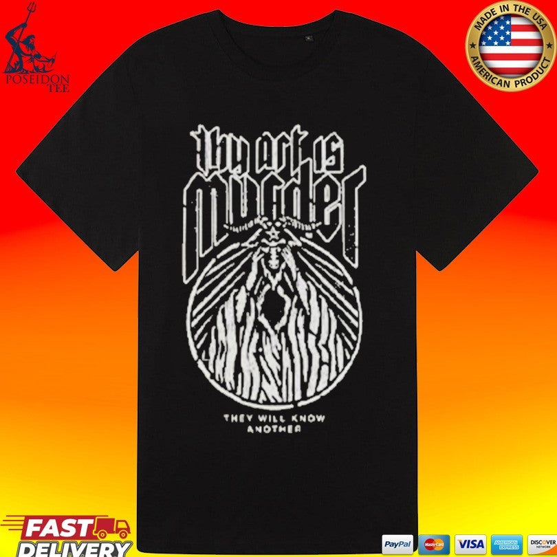 Thy Art Is Murder They Will Konw Another T-shirt