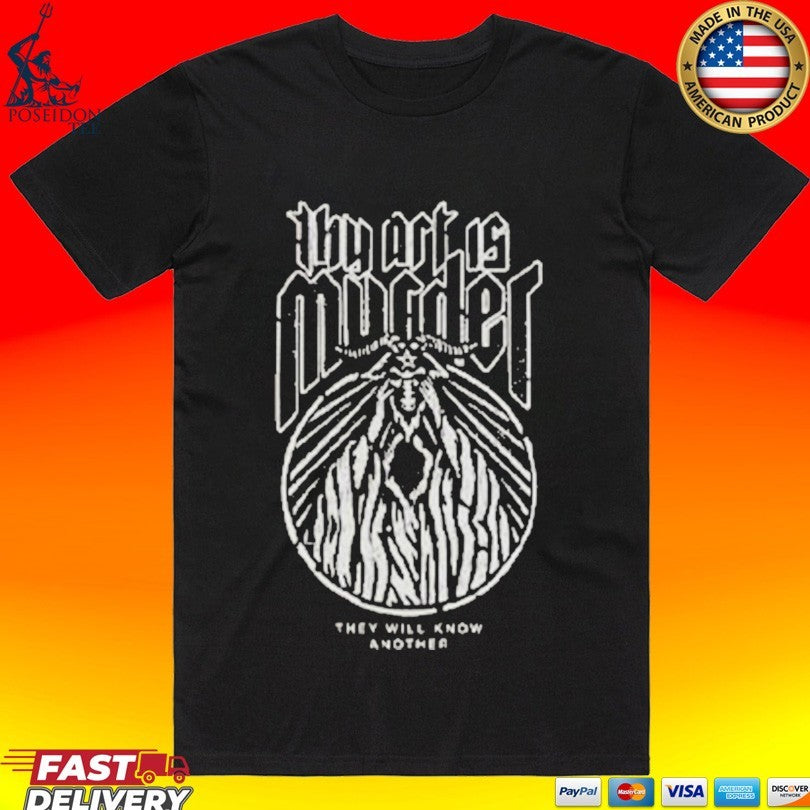 Thy Art Is Murder They Will Konw Another T-shirt