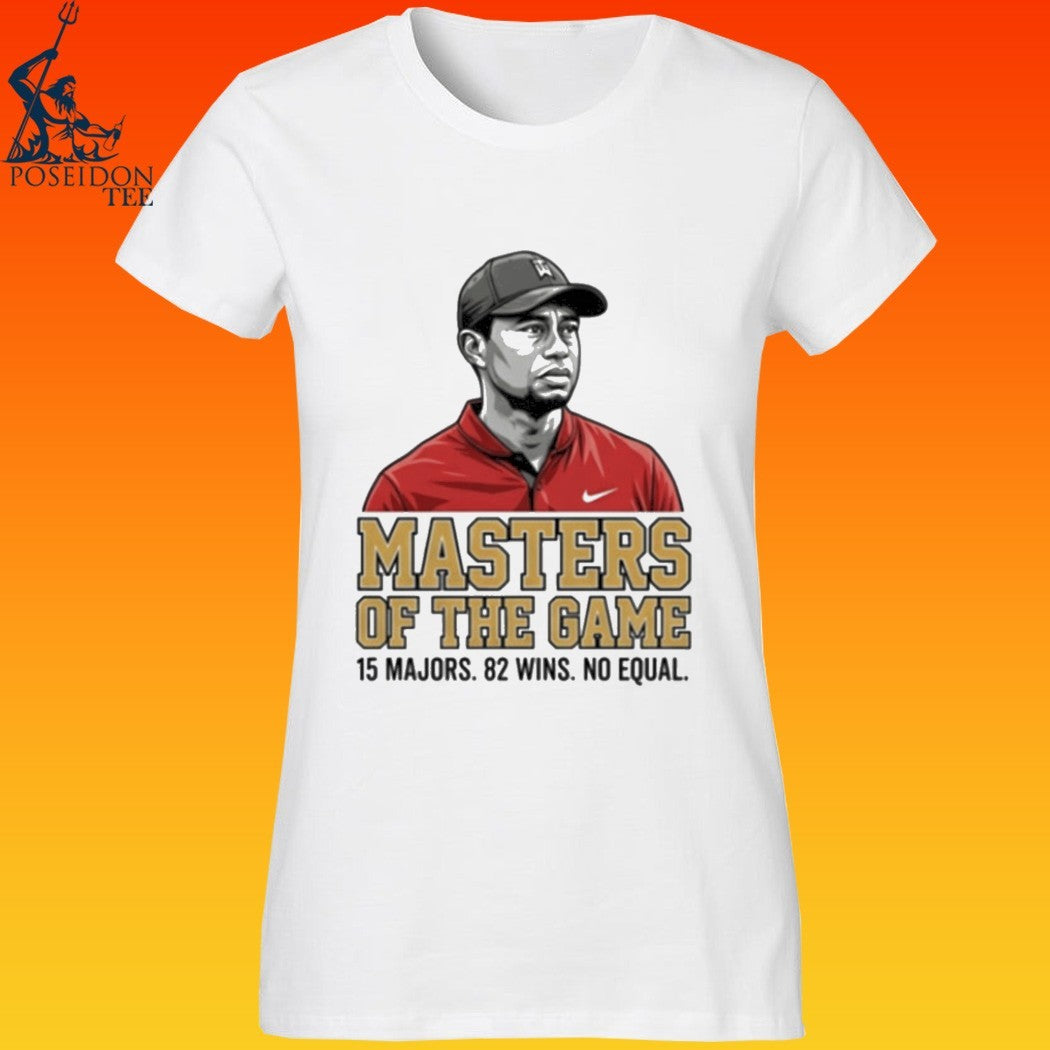 Tiger Woods Masters Of The Game 15 Major 82 Wins No Equal T-shirt