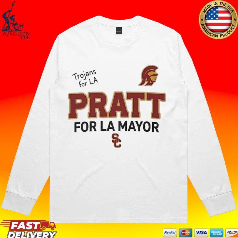 Trojans For La Pratt For La Mayor T-shirt