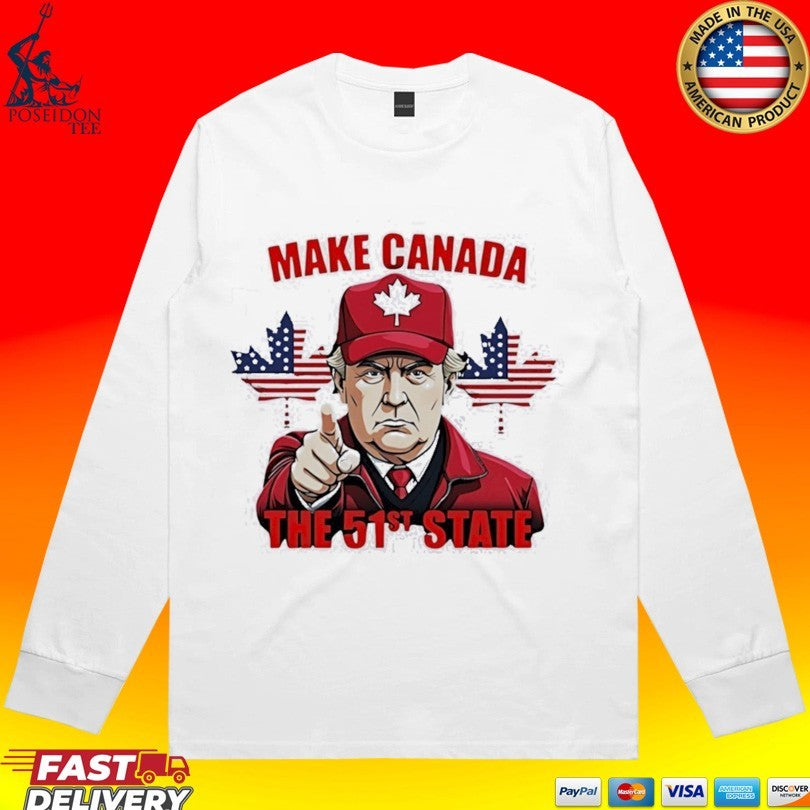 Trump Index Finger Make Canada The 51s State T-shirt