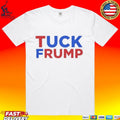 Tuck Trump 2026 T-shirt