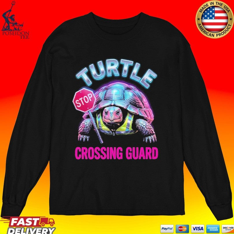 Turtle Stop Crossing Guard T-shirt