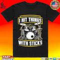 Twisted Thread I Hit Things With Sticks Music T-shirt