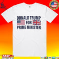 Tyson Fury Donald Trump For Prime Minister T-shirt