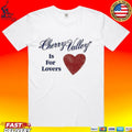 Carter Faith Cherry Valley Is For Lovers T-shirt
