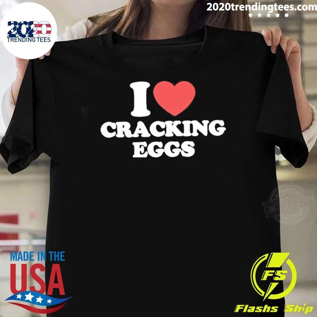 I Heart Cracking Eggs Shirt
