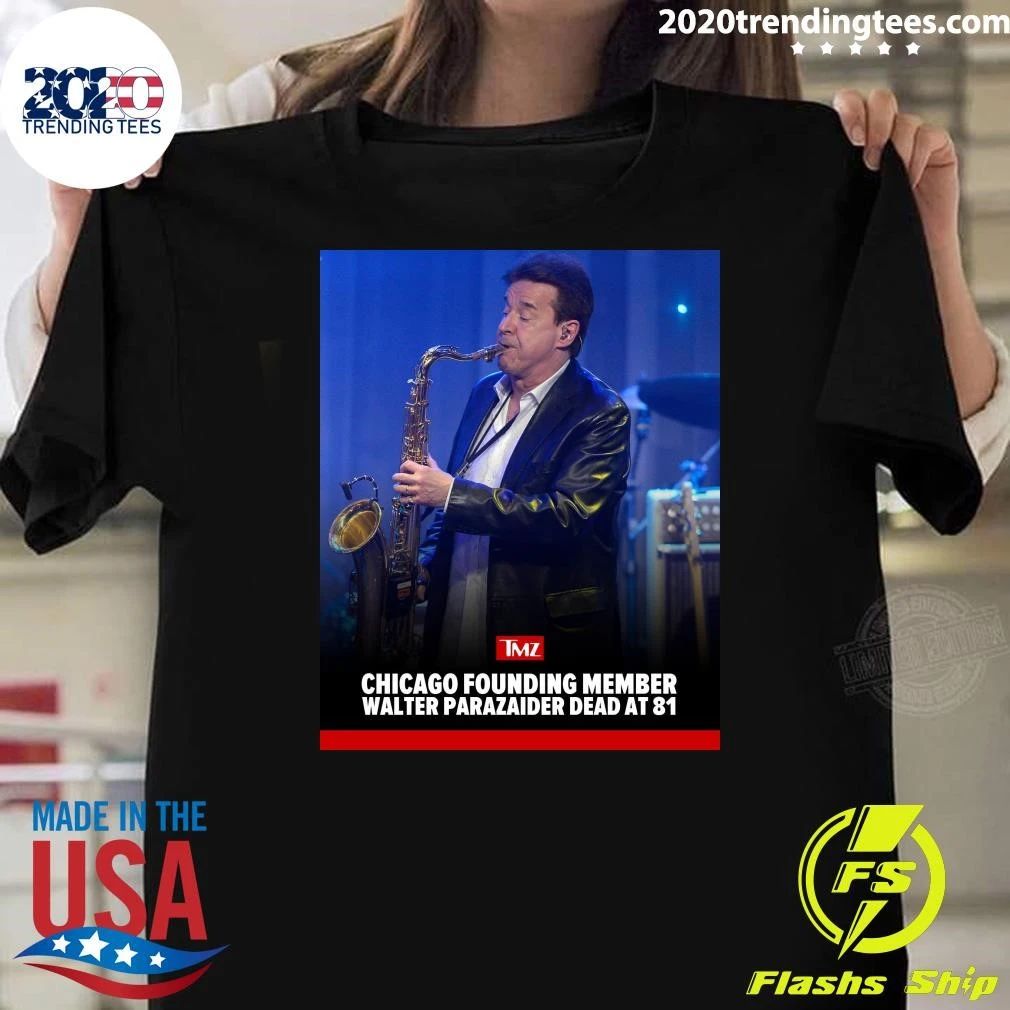 Walter Parazaider, One Of The Founding Members Of Rock Band Chicago, Is Dead At 81 Shirt