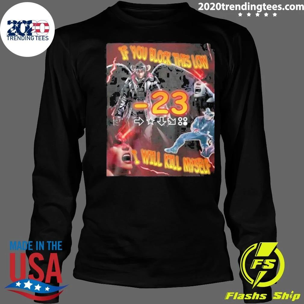 Devil Jin If You Block This Low -23 Will Kill Myself Shirt