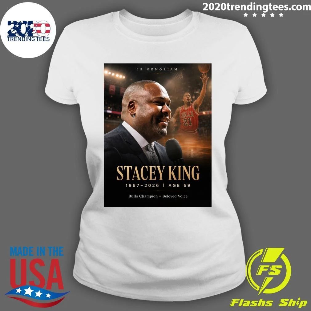 In Memoriam Stacey King 1967-2026, Age 59 Bulls Champion Beloved Voice Shirt