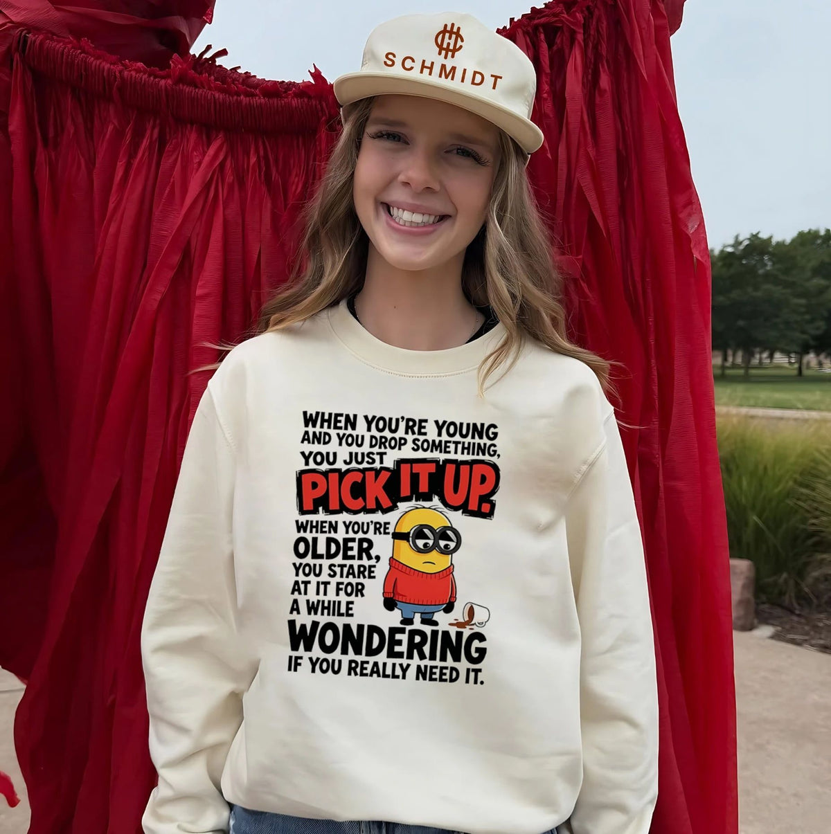 When you’re young and you drop something you just pick it up when you’re older Minion shirt