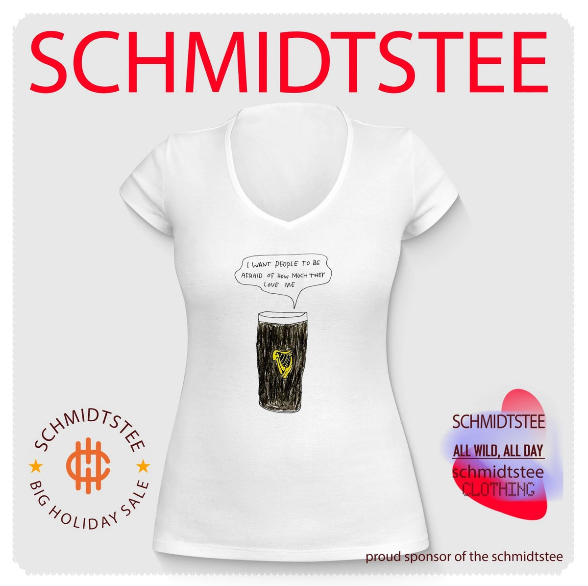 Guinness I want people to be afraid of how much they love me paint shirt